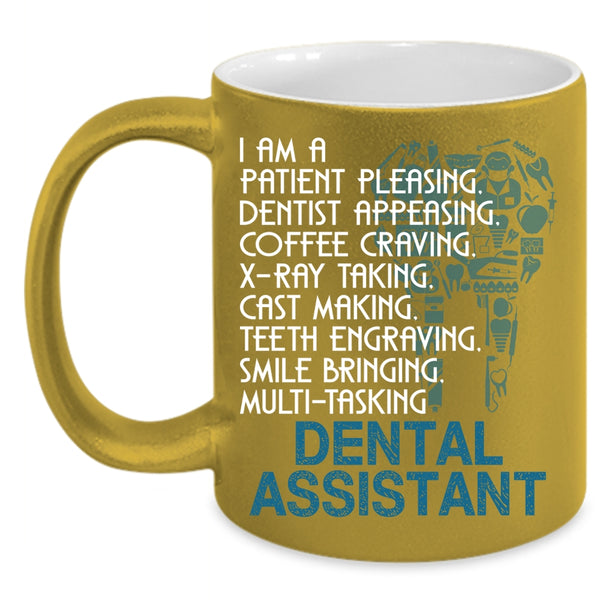I Am A Dental Assistant Coffee Mug, Cute Dental Assistants Coffee Cup