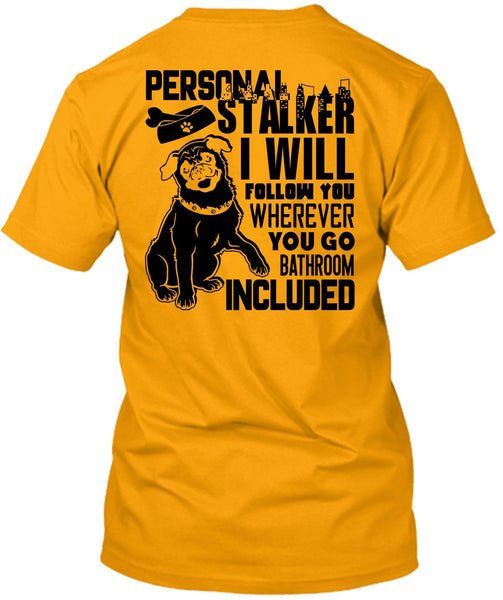 I Will Follow You T Shirt, I Love Dog T Shirt