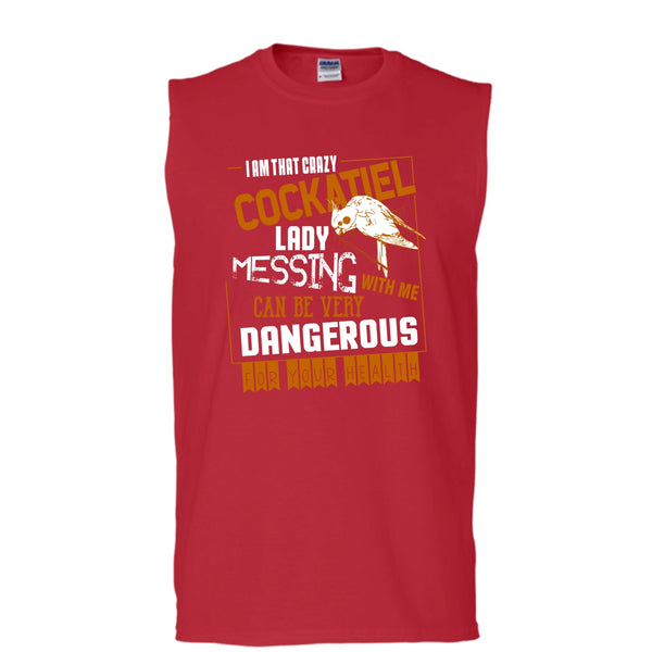 I'm That Crazy Cockatiel Lady T Shirt, Messing With Me T Shirt, Cool T Shirt (Men's Cotton Sleeveless)