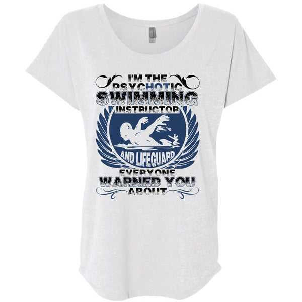 I'm The Psychotic Swimming T Shirt, Being A Swimmer T Shirt, Awesome T-Shirts