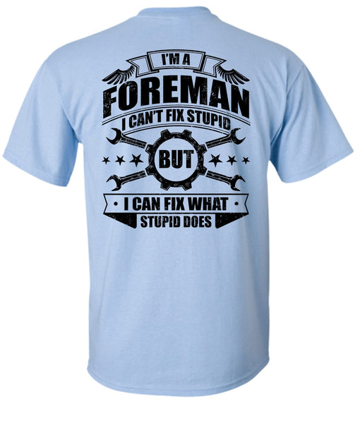 I'm A Foreman T Shirt, I Love Mechanic T Shirt