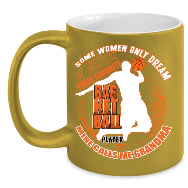 Favorite Basketball Player Coffee Mug, Mine Calls Me Grandma Coffee Cup