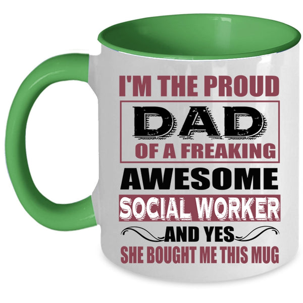 Awesome Social Worker Coffee Mug, Proud Dad Of A Social Worker Accent Mug