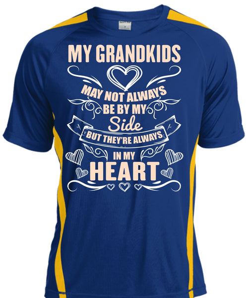 My Grandkids May Not Always Be By My Side T Shirt, In My Heart T Shirt, Cool Shirt
