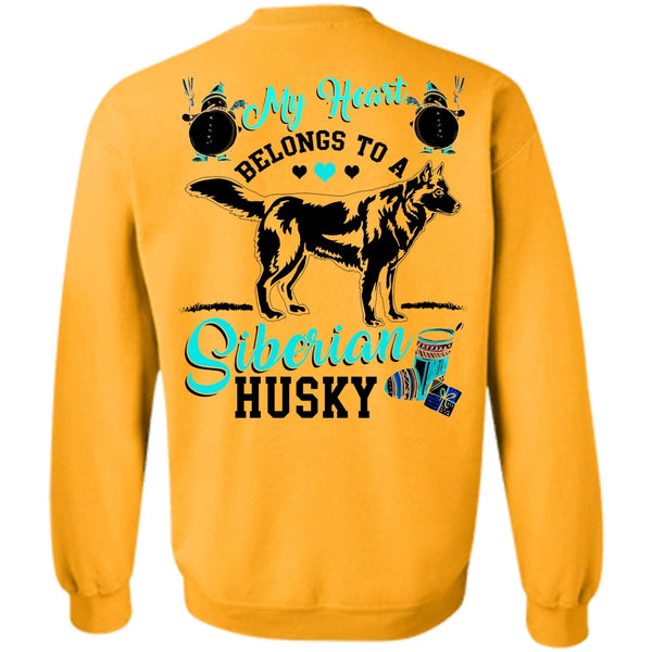 I Love My Dog T Shirt, My Heart Belongs To A Siberian Husky Sweatshirt