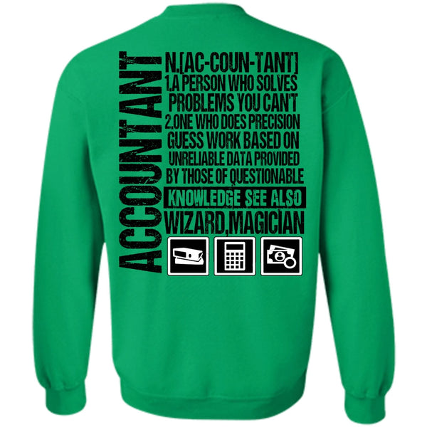 I Love Accountant T Shirt, A Person Who Solves Problems Sweatshirt