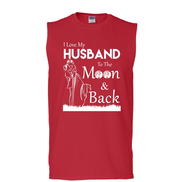 I Love Husband T Shirt, To The Moon And Back T Shirt, Cool T Shirt (Men's Cotton Sleeveless)