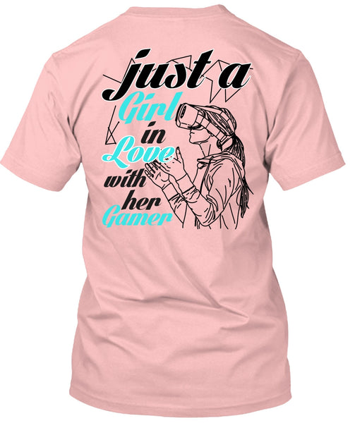 Just A Girl In Love With Her Gamer T Shirt, I Love Gaming T Shirt