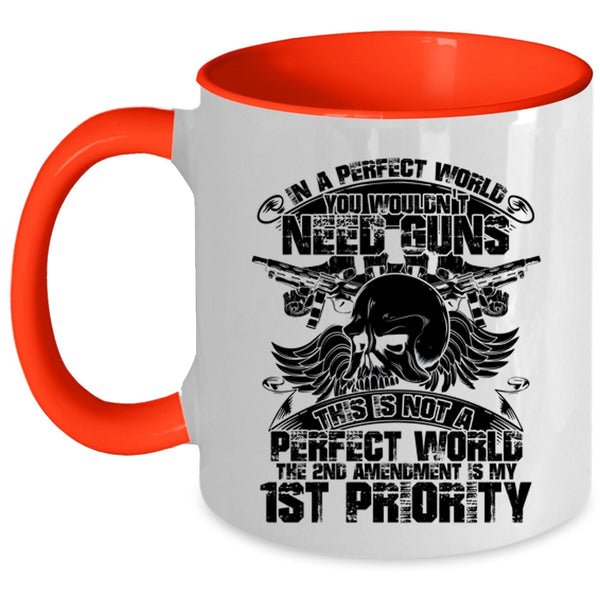 Funny Saying Coffee Mug, You Wouldn't Need Guns Accent Mug