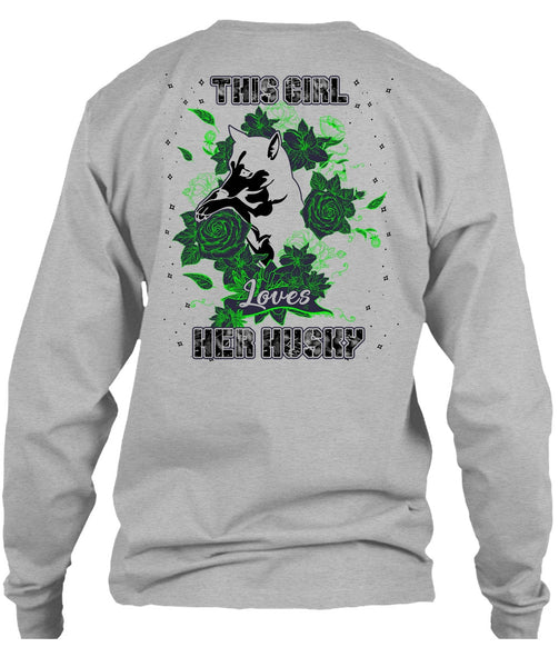 This Girl Loves Her Husky T Shirt, I Love Husky T Shirt