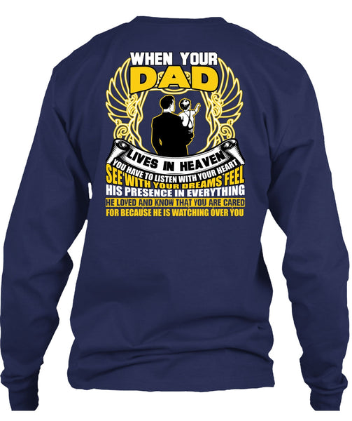 When Your Dad Lives In Heaven T Shirt, He Loved And Know T Shirt