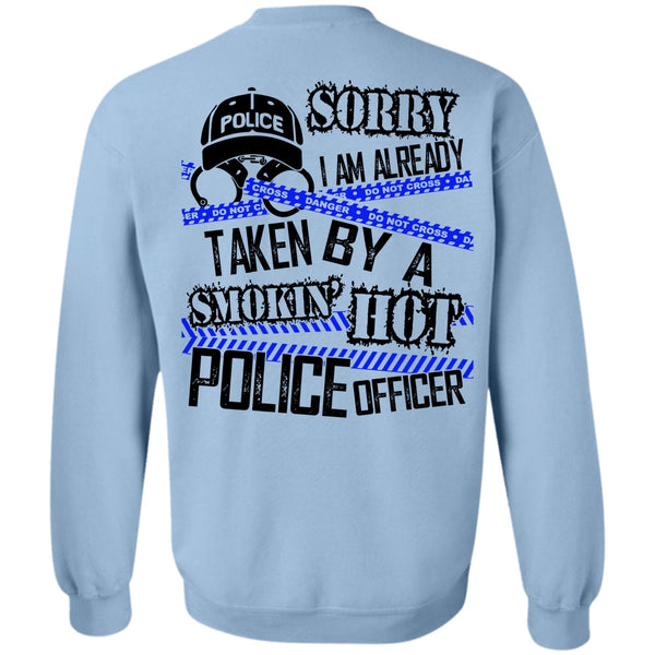 I Love Police T Shirt, I Am Already Taken By A Police Officer Sweatshirt