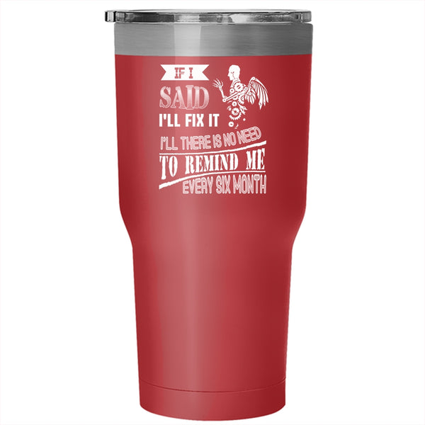 If I said I'll Fix It Tumbler 30 oz Stainless Steel, Awesome Mechanics Travel Mug