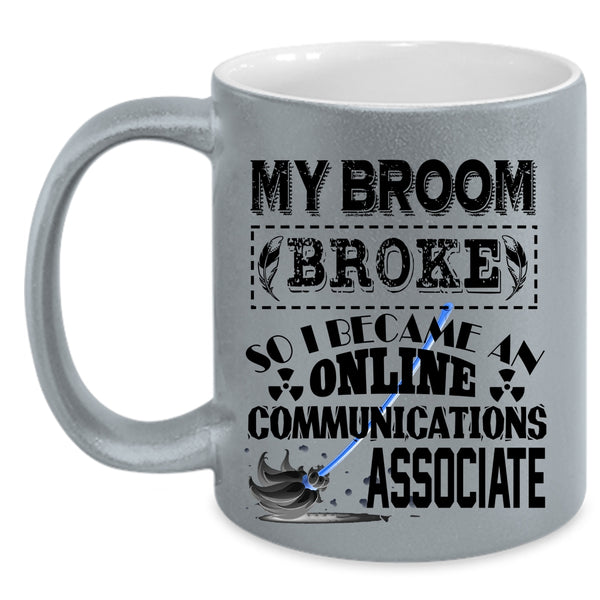Funny Coffee Mug, I Became An Online Communications Associate Accent Mug