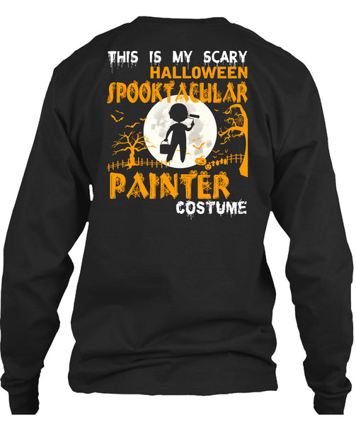 This Is My Scary Halloween T Shirt, Spooktacular Painter Costume T Shirt