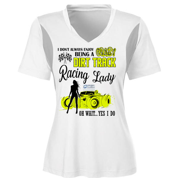 Being A Crazy Dirt Track Racing Lady T Shirt, I Love Racing T Shirt, Awesome T-Shirts