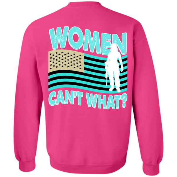 I Love Veteran T Shirt, Women Can't What Sweatshirt