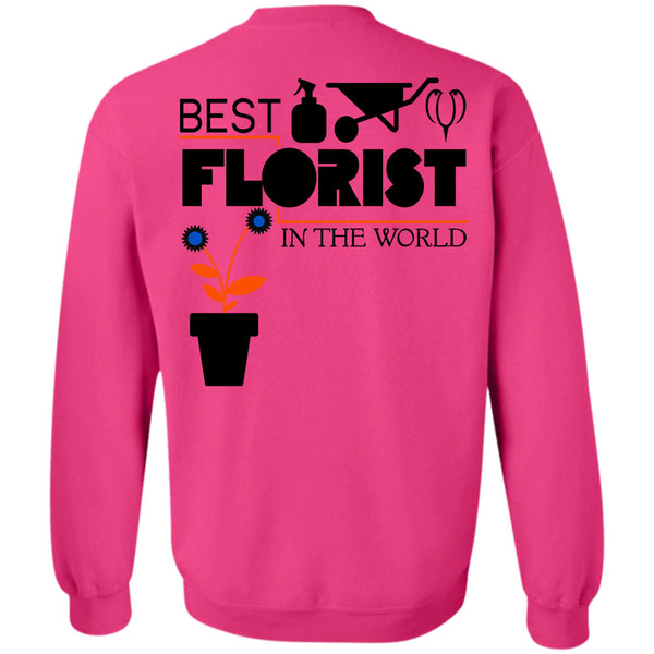 Being A Florist T Shirt, Best Florist In The World Sweatshirt