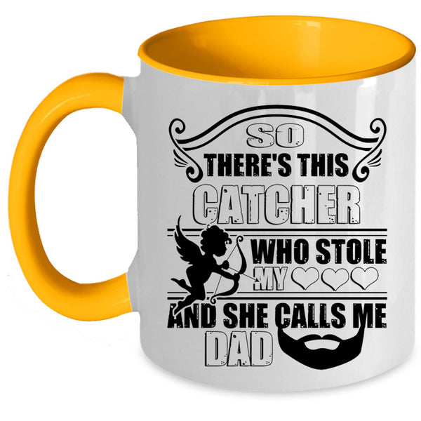 She Calls Me Dad Coffee Mug, This Catcher Stole My Heart Accent Mug