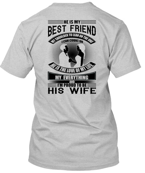 He Is My Best Friend T Shirt, I Love Wife T Shirt