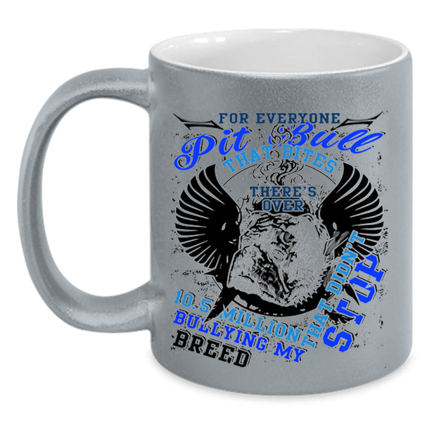 Gift For Pit Bull Lovers Coffee Mug, For Everyone Pit Bull Accent Mug