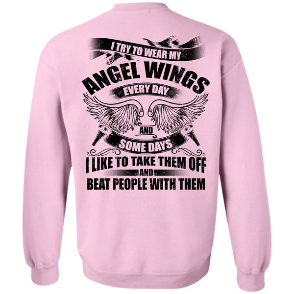 My Love T Shirt, I Try To Wear My Angel Wings Sweatshirt