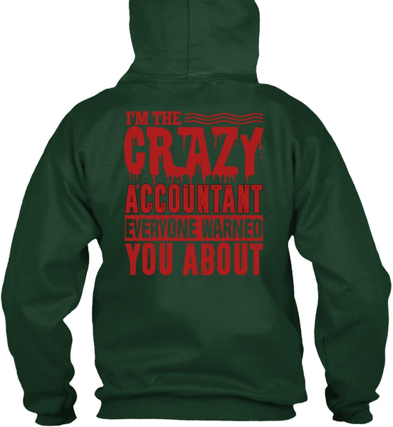 I'm The Crazy Accountant T Shirt, Being An Accountant T Shirt