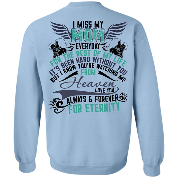 I Love Mom T Shirt, I Miss My Mom Sweatshirt