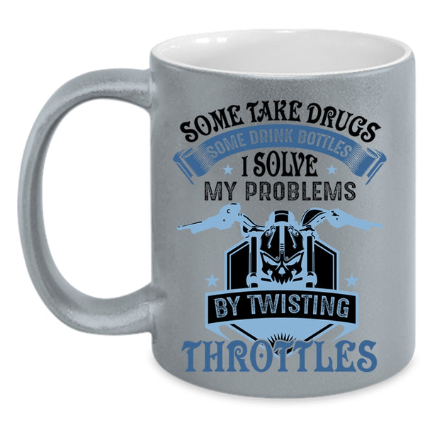 Motorcycles Coffee Mug, I Solve My Problems By Twisting Throttles Accent Mug
