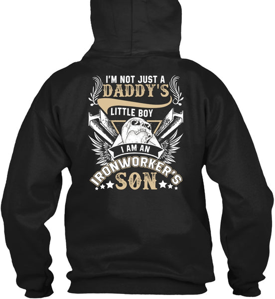 I Am An Ironworker's Son T Shirt, Daddy's Little Boy T Shirt