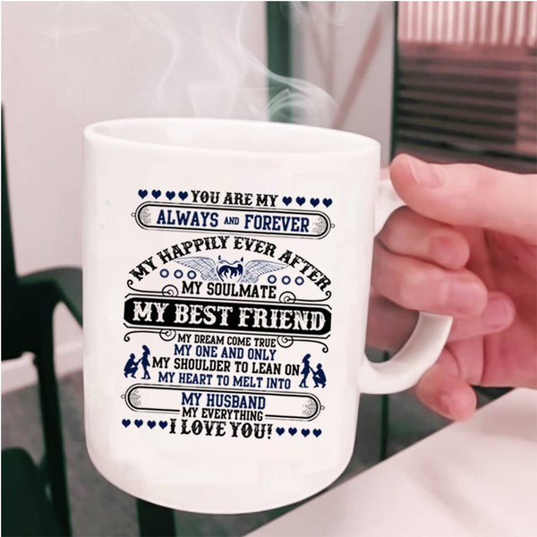 My Husband My Everything I Love You Coffee Mug, My Best Friend My Dream Come True Cup
