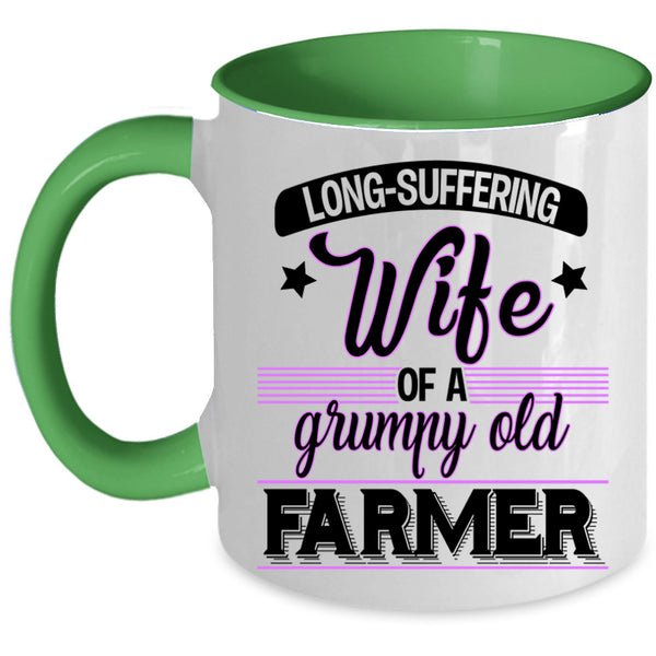 Funny Grandmas Coffee Mug, Wife Of A Grumpy Old Farmer Accent Mug