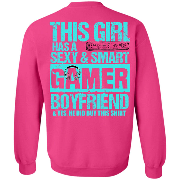 I Love Gaming T Shirt, This Girl Has A Smart Gamer Boyfriend Sweatshirt