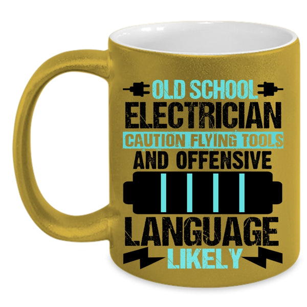 Cool Gift For Old Electricians Coffee Mug, Old School Electrician Accent Mug