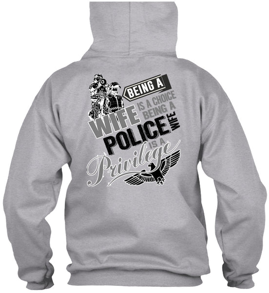 Being A Wife Is A Choice T Shirt, I Love Police T Shirt