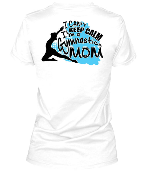 I'm A Gymnastics Mom T Shirt, I Love Mom T Shirt
