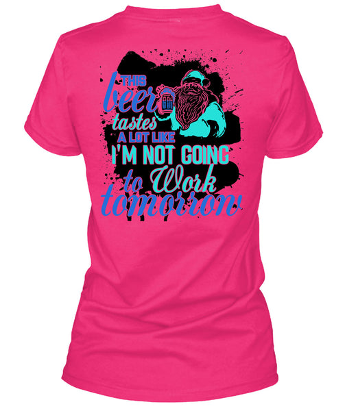 This Beer Tastes A Lot Like T Shirt, This Girl Loves Christmas T Shirt