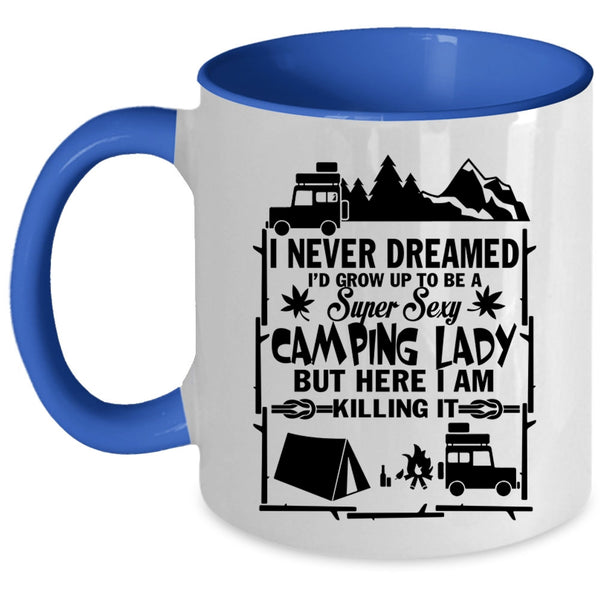 Pretty Girls Coffee Mug, I'd Grow Up To Be A Camping Lady Accent Mug