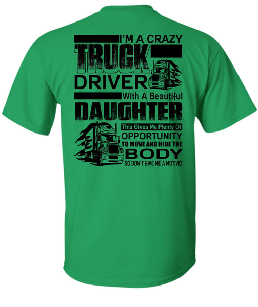 I'm A Crazy Truck Driver T Shirt, I Love Trucker T Shirt