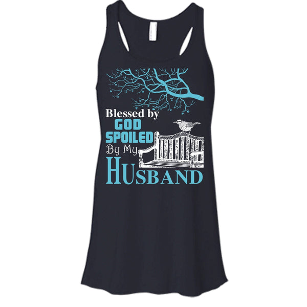 Blessed By God T Shirt, Spoiled By My Husband T Shirt, Cool T Shirt