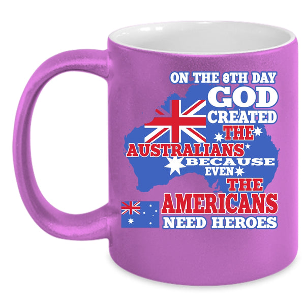 On The 8th Day God Created The Australians Coffee Mug, Funny Coffee Cup