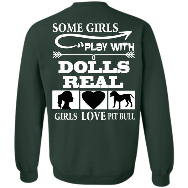 Real Girls Play Pit Bull T Shirt, I Love Dogs Sweatshirt