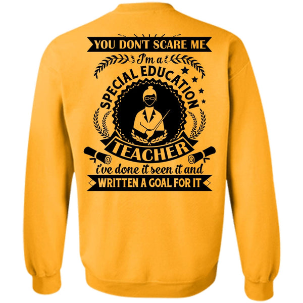 My Job T Shirt, I'm A Special Education Teacher Sweatshirt
