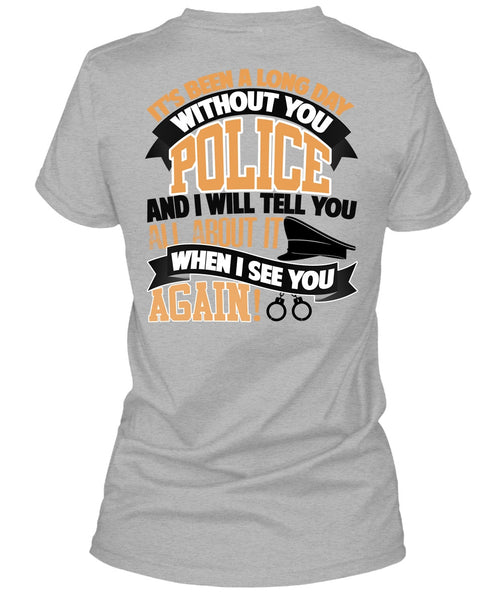 Long Day Without You Police T Shirt, I Love Police T Shirt