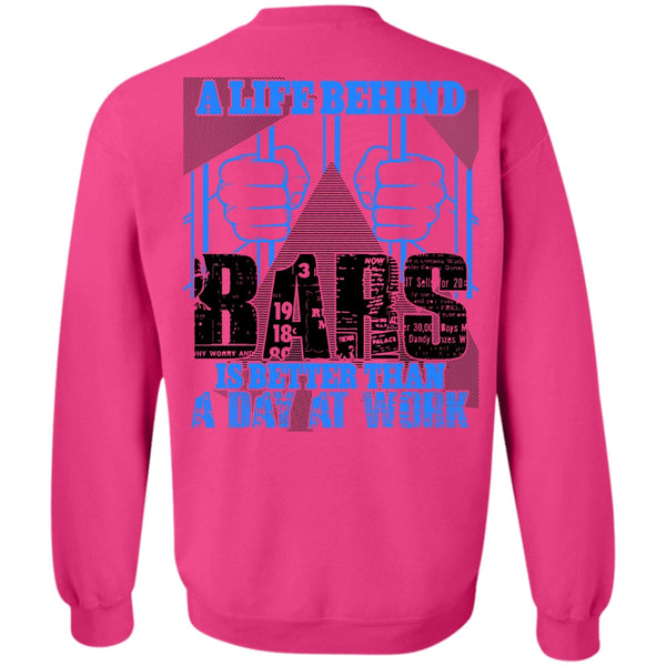 Being A Biker T Shirt, A Life Behind Bars Sweatshirt