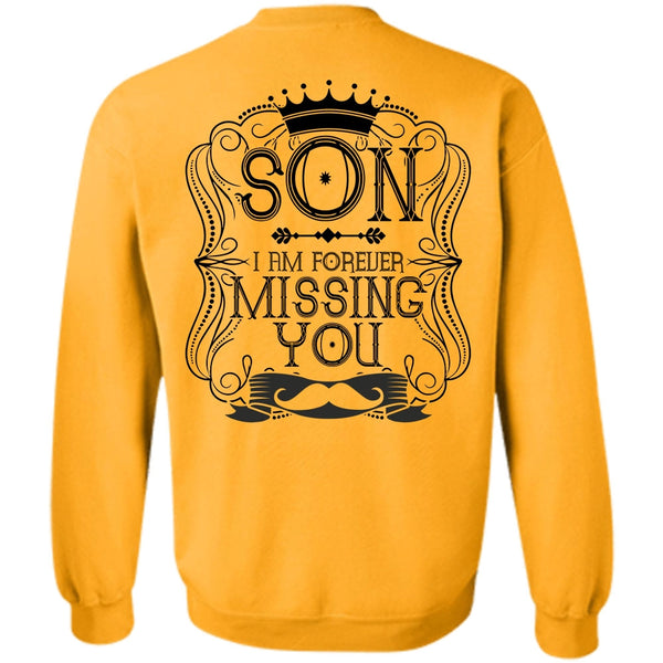 I Love Son T Shirt, I Am Forever Missing You Sweatshirt