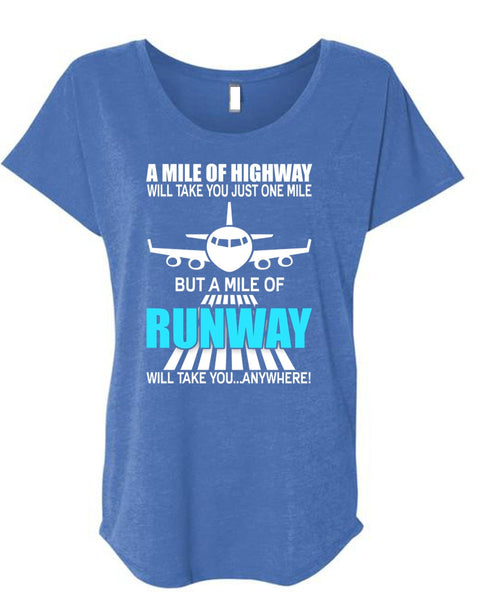 A Mile Of Highway T Shirt, Being A Pilot T Shirt, Cool Shirt (Ladies' Triblend Dolman Sleeve)