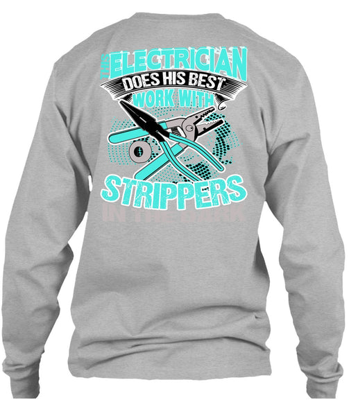 This Electrician Does His Best Work T Shirt, I Love Electrician T Shirt