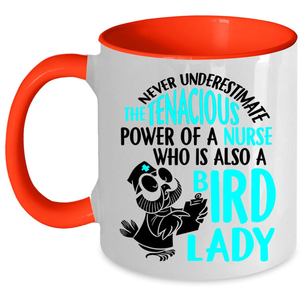 Cute Nurses Coffee Mug, The Power Of A Nurse Is Also A Bird Lady Accent Mug