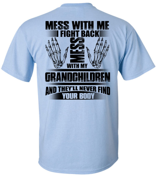 Mess With My Grandchildren T Shirt, I Love Baby T Shirt
